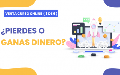 Cómo saber si tu curso te está haciendo ganar o perder dinero